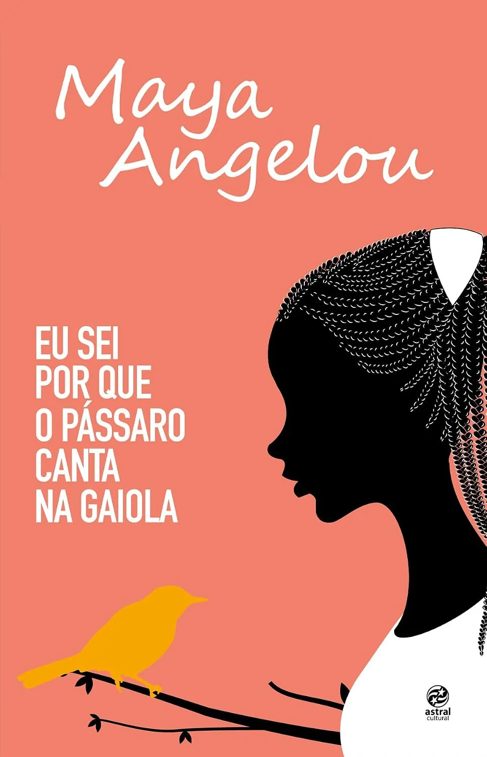 Eu Sei Por Que o Pássaro Canta na Gaiola, de Maya Angelou