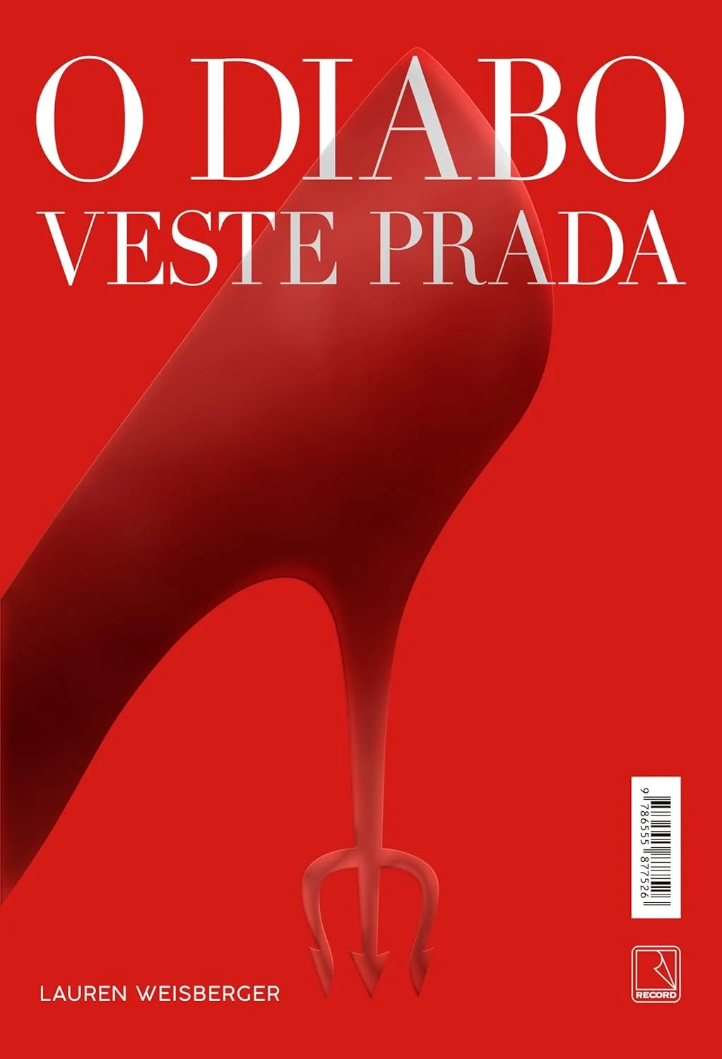 Chick-lit — O Diabo Veste Prada, de Lauren Weisberger.